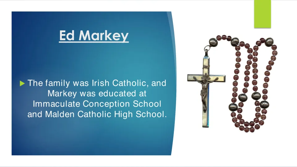 Biography slide on Markey’s Irish Catholic family, Immaculate Conception School, and Malden Catholic High School