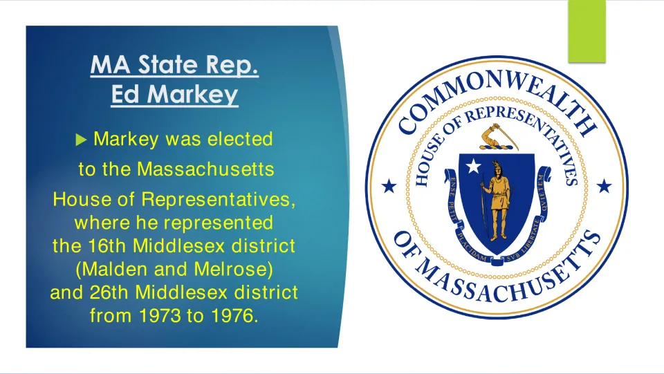 Biography slide on Markey’s 1973–1976 Massachusetts House service in the 16th and 26th Middlesex districts