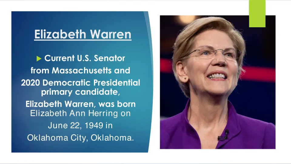 Biography slide giving Elizabeth Warren’s birth name, Elizabeth Ann Herring, and June 22, 1949 birthdate