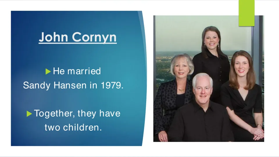 Family biography slide noting Cornyn's 1979 marriage to Sandy Hansen and their two children, with a family portrait