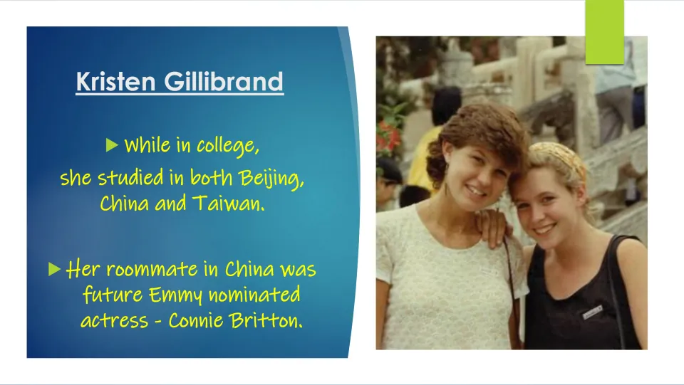 Study abroad slide covering Gillibrand’s studies in Beijing and Taiwan and her roommate Connie Britton