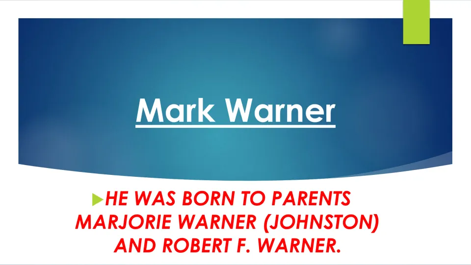Family background slide naming Mark Warner’s parents, Marjorie Warner (Johnston) and Robert F. Warner