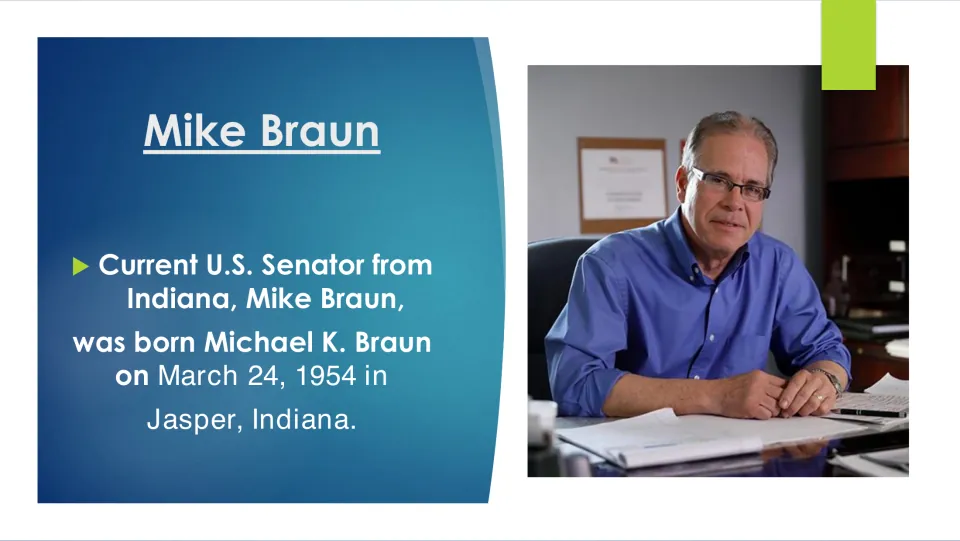 Biography slide identifying Mike Braun as Michael K. Braun, born March 24, 1954, in Jasper, Indiana