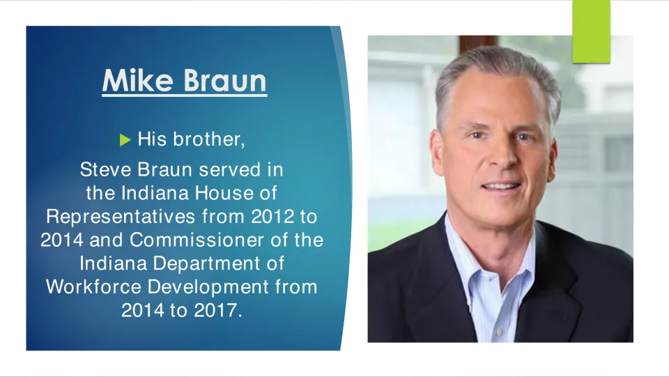 Biography slide about brother Steve Braun's service in the Indiana House and workforce development department