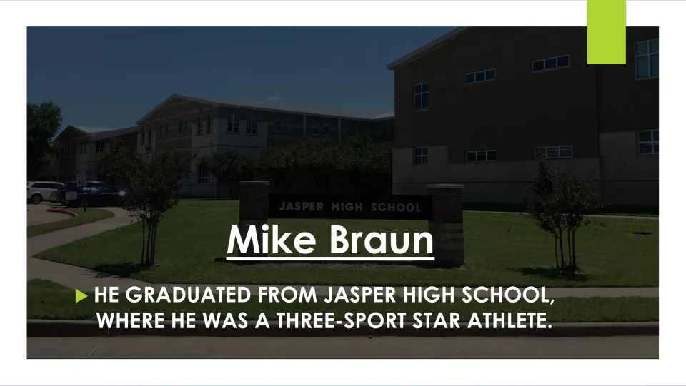 Biography slide stating that Mike Braun graduated from Jasper High School and was a three-sport star athlete