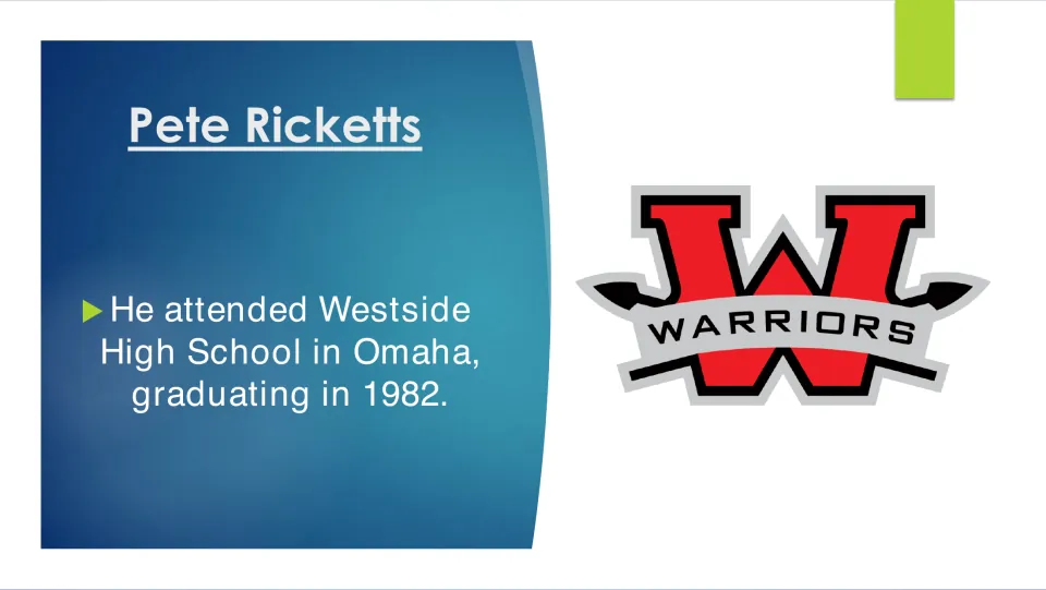 Education slide stating Pete Ricketts graduated from Westside High School in Omaha in 1982, with its logo