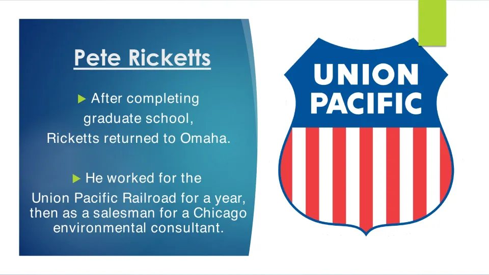 Early career slide describing Ricketts' return to Omaha and jobs at Union Pacific and in environmental sales
