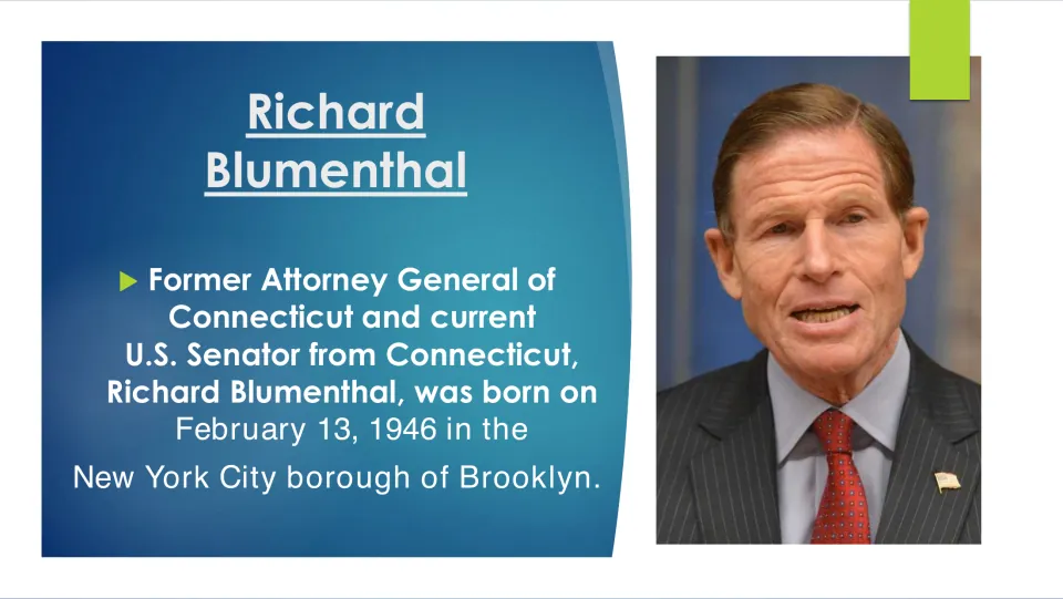 Blumenthal intro slide: former Connecticut attorney general and U.S. senator, born February 13, 1946, in Brooklyn