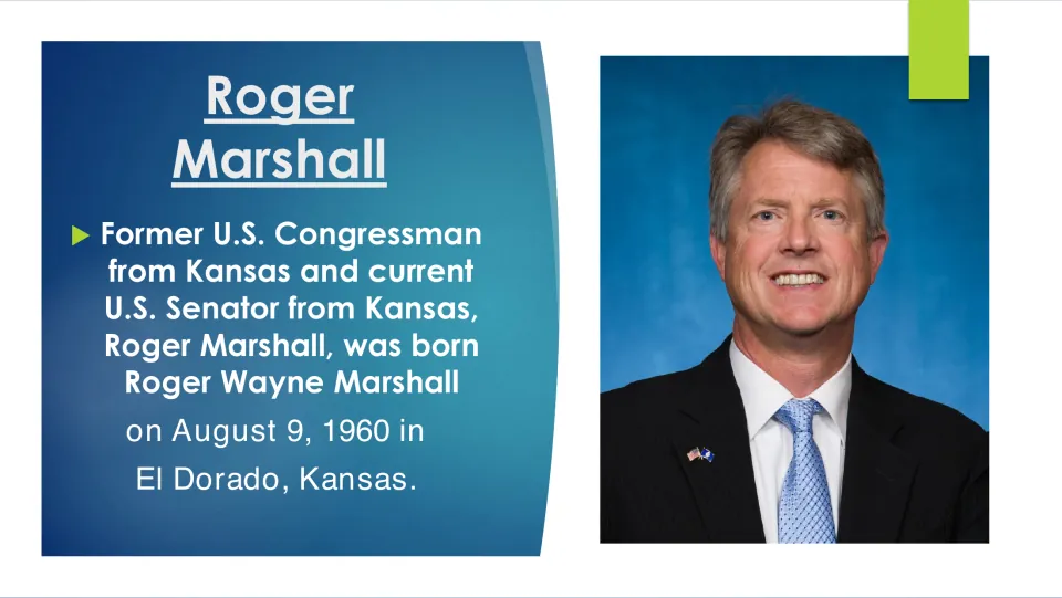 Biography slide introducing Roger Wayne Marshall and his birth on August 9, 1960, in El Dorado, Kansas