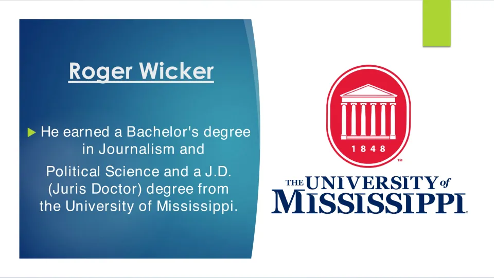 Education slide listing Wicker’s journalism and political science bachelor’s degree and J.D. from Ole Miss