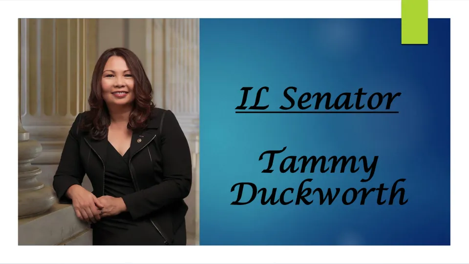 Title slide reading IL Senator Tammy Duckworth beside a portrait of her standing by stone columns in a black jacket