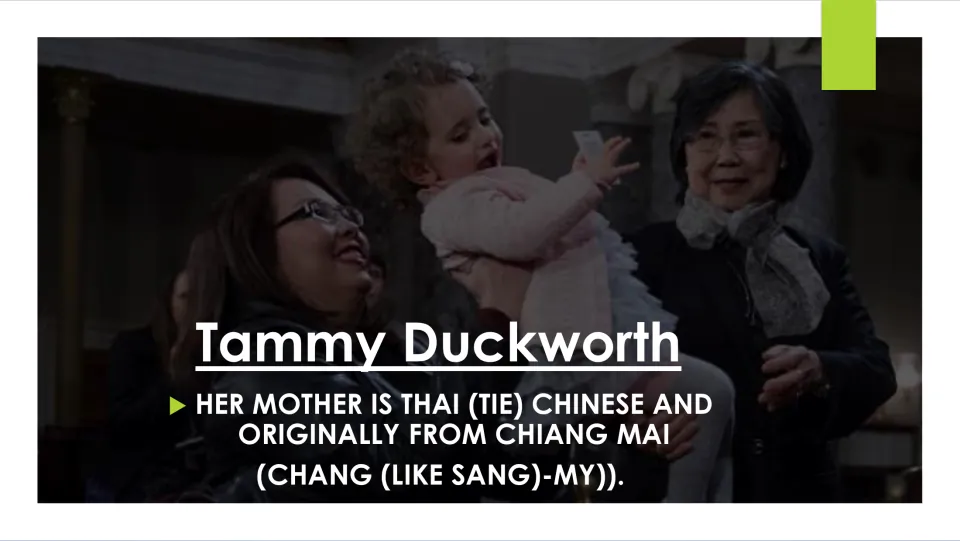 Duckworth's mother: slide says she is Thai Chinese from Chiang Mai, with pronunciations, over a photo of family members