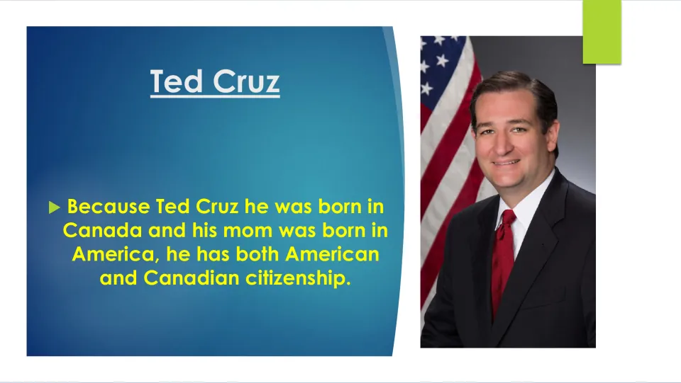 Citizenship slide stating that Ted Cruz has American and Canadian citizenship because of his birth and mother