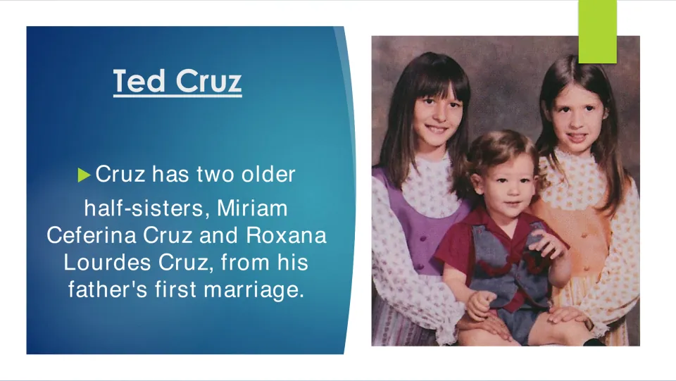 Family biography slide naming Cruz's older half-sisters, Miriam Ceferina Cruz and Roxana Lourdes Cruz