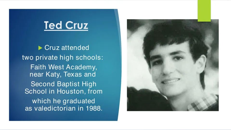 Education slide naming Faith West Academy and Second Baptist High School, where Cruz was 1988 valedictorian
