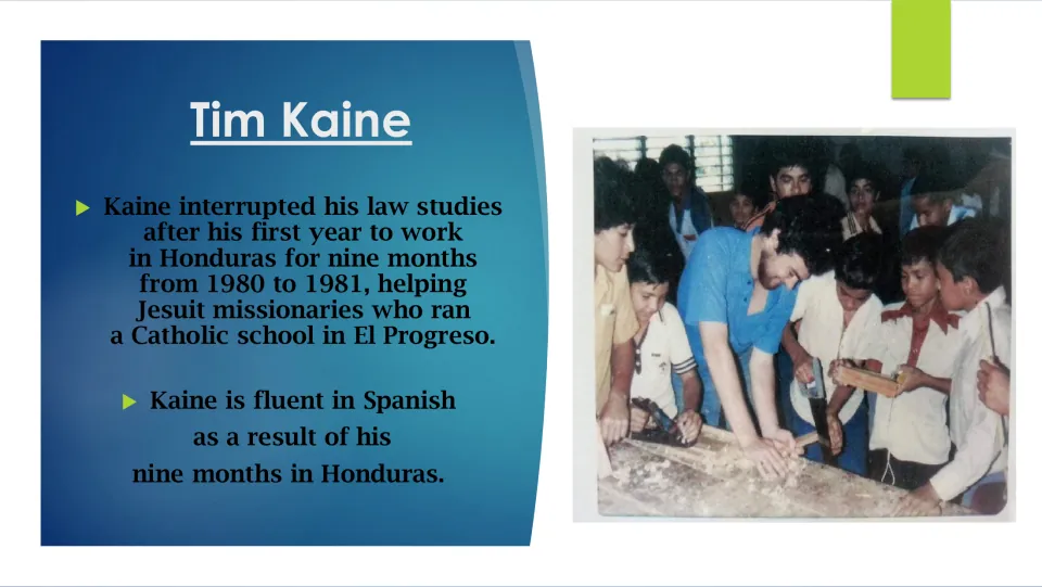 Biography slide on Tim Kaine's nine months helping Jesuit missionaries in Honduras in 1980–1981 and Spanish fluency