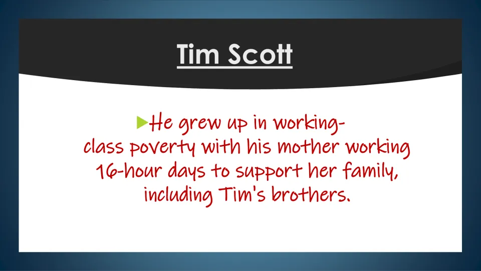 Childhood biography slide describing poverty and Tim Scott's mother working 16-hour days to support her family