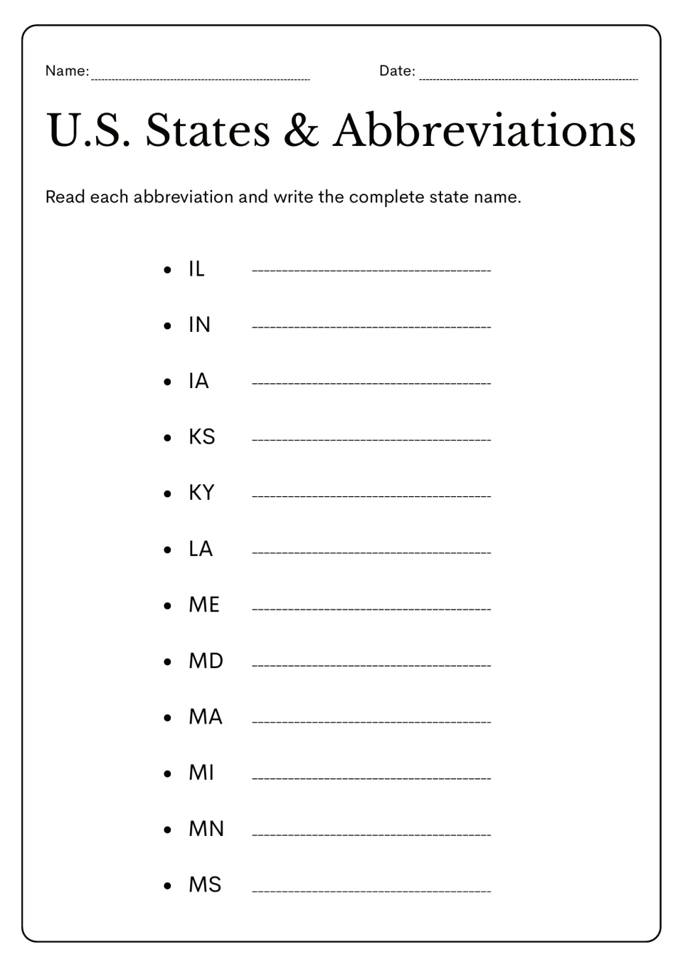 State name practice: write complete names for 12 abbreviations, including IL, IN, IA, KS, KY, LA, and MS