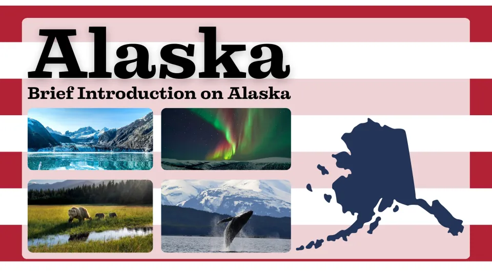 Alaska presentation cover: 'Brief Introduction on Alaska,' a state silhouette, glaciers, aurora, and wildlife