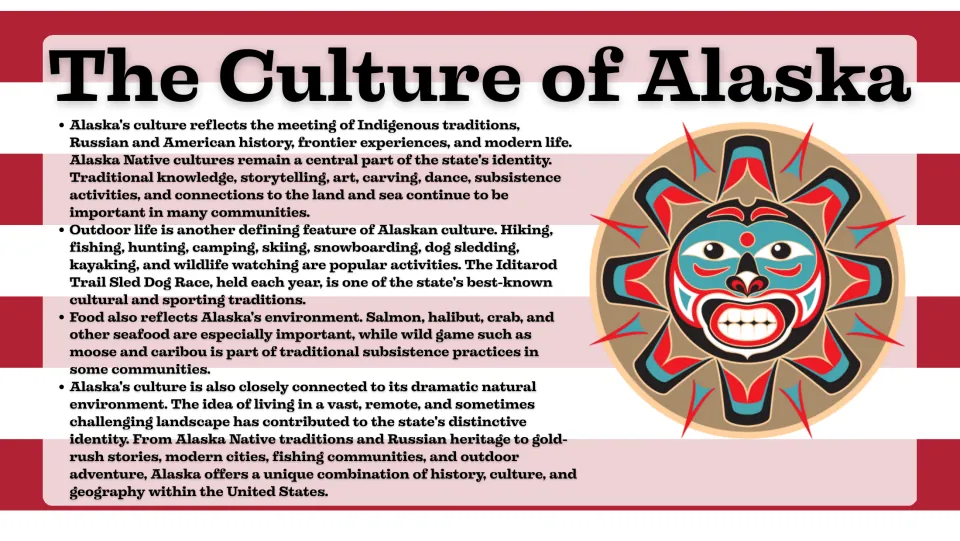Culture slide covering Alaska Native traditions, outdoor recreation, the Iditarod, seafood, and subsistence