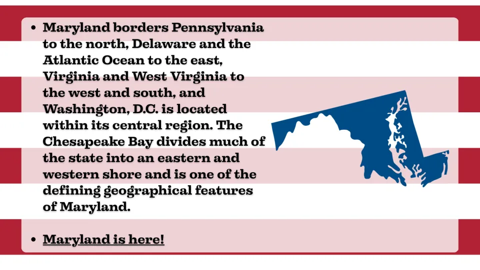 Location slide identifying Maryland's neighboring states, the Atlantic Ocean, and the Chesapeake Bay