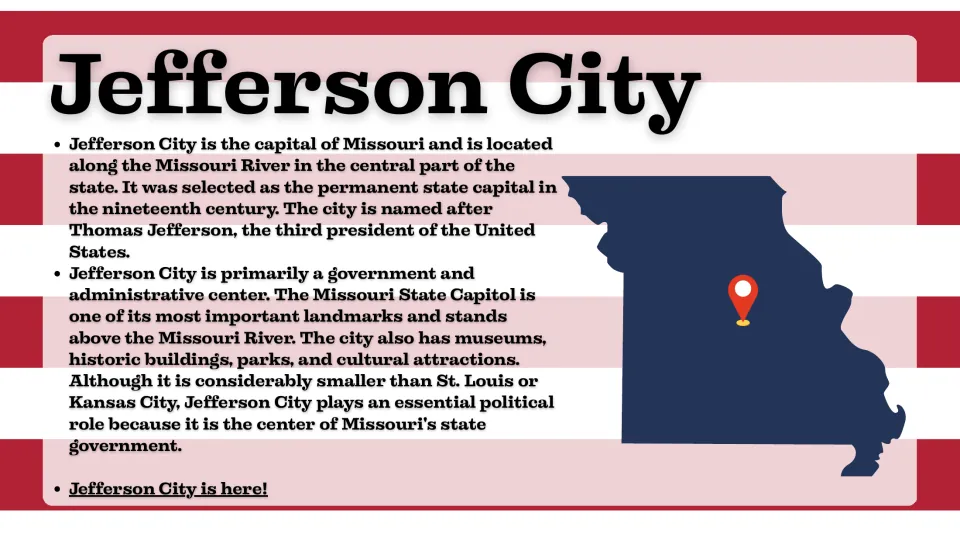 Capital city slide introducing Jefferson City's location, namesake, State Capitol, and government role
