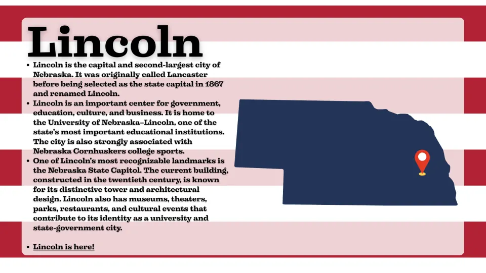 Lincoln slide introducing Nebraska's capital, its university, State Capitol building, and location on a map