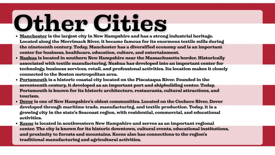 Other cities slide profiling Manchester, Nashua, Portsmouth, Dover, and Keene through history and economy