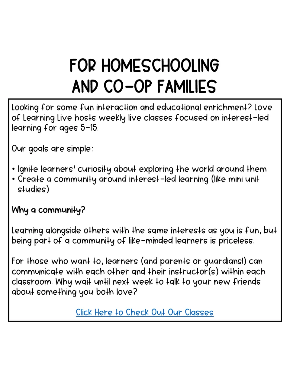 Love of Learning Live ad for homeschooling and co-op families describing weekly live interest-led classes for ages 5-15