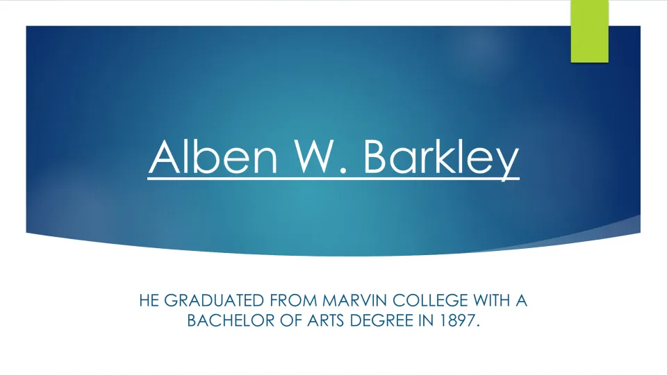 Education slide stating that Alben W. Barkley graduated from Marvin College with a Bachelor of Arts in 1897.