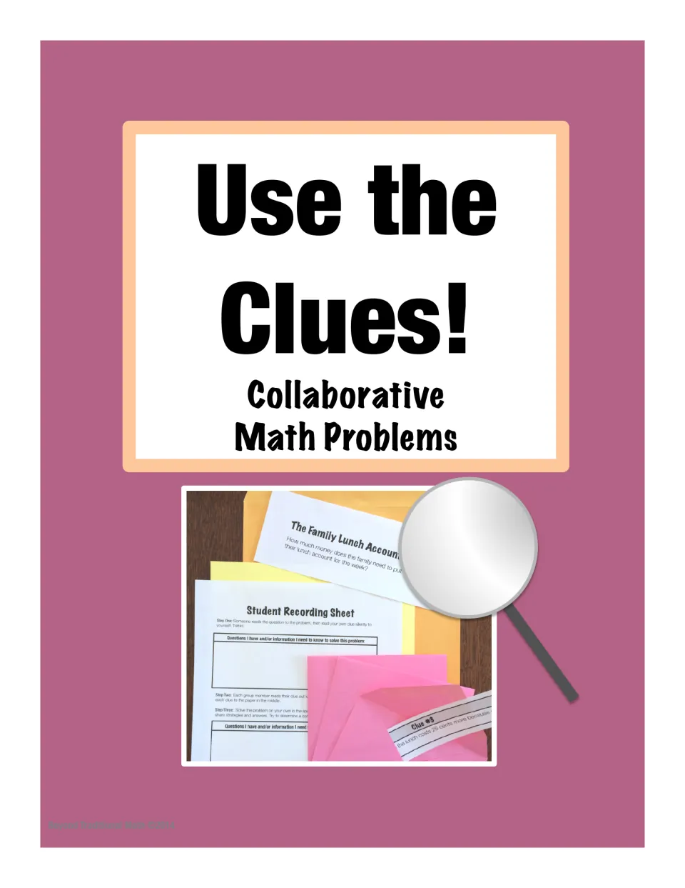 Use the Clues! Collaborative Math Problems cover with a photo of a recording sheet, clue strips, envelopes and a magnifier