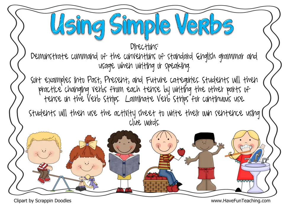 Using Simple Verbs title page with directions: sort past, present and future examples, fill verb strips, write sentences