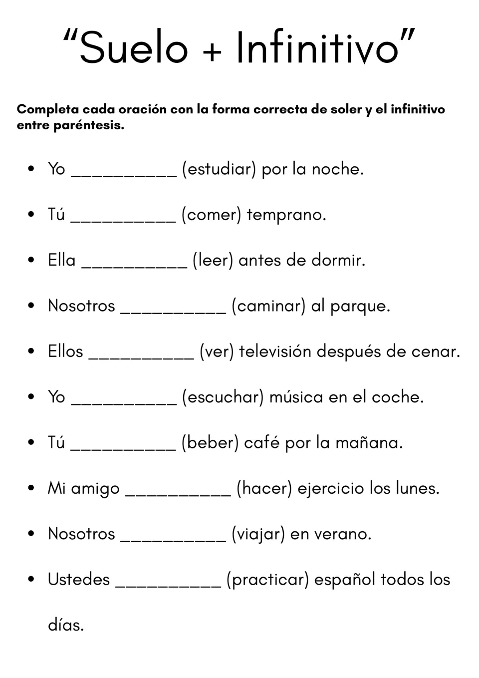 Suelo + infinitivo: students fill in 10 sentences with the correct form of soler plus the infinitive given in parentheses