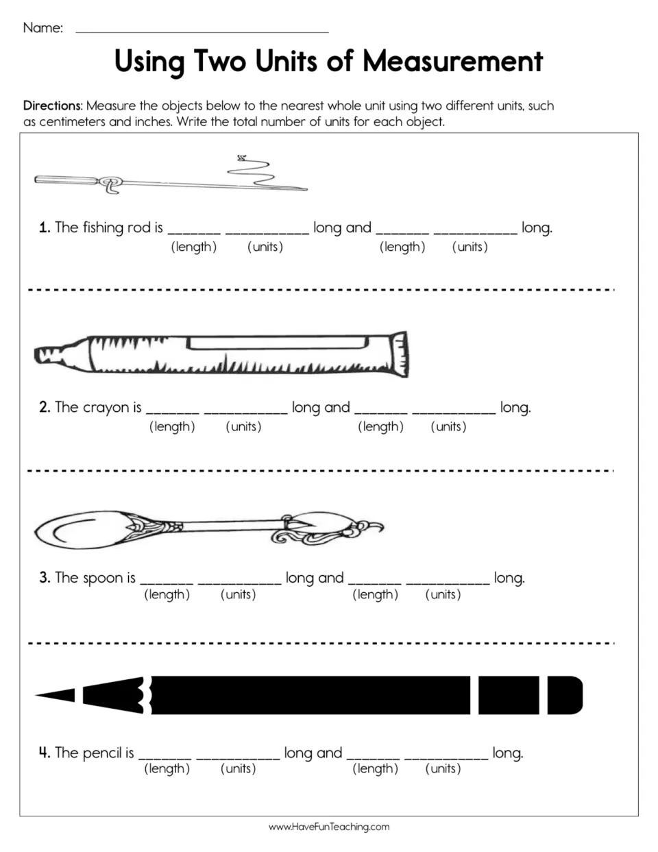 Measurement practice: measure a fishing rod, crayon, spoon, and pencil using two different units.