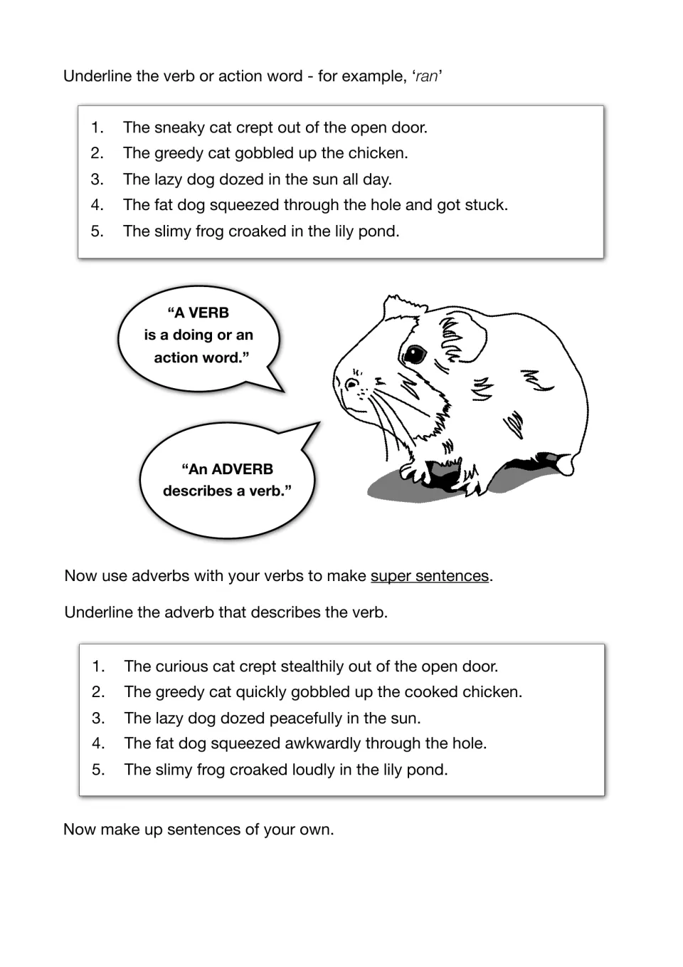 Verb and adverb definitions: students underline the verb in 5 sentences, then the adverb in 5 more, and write their own