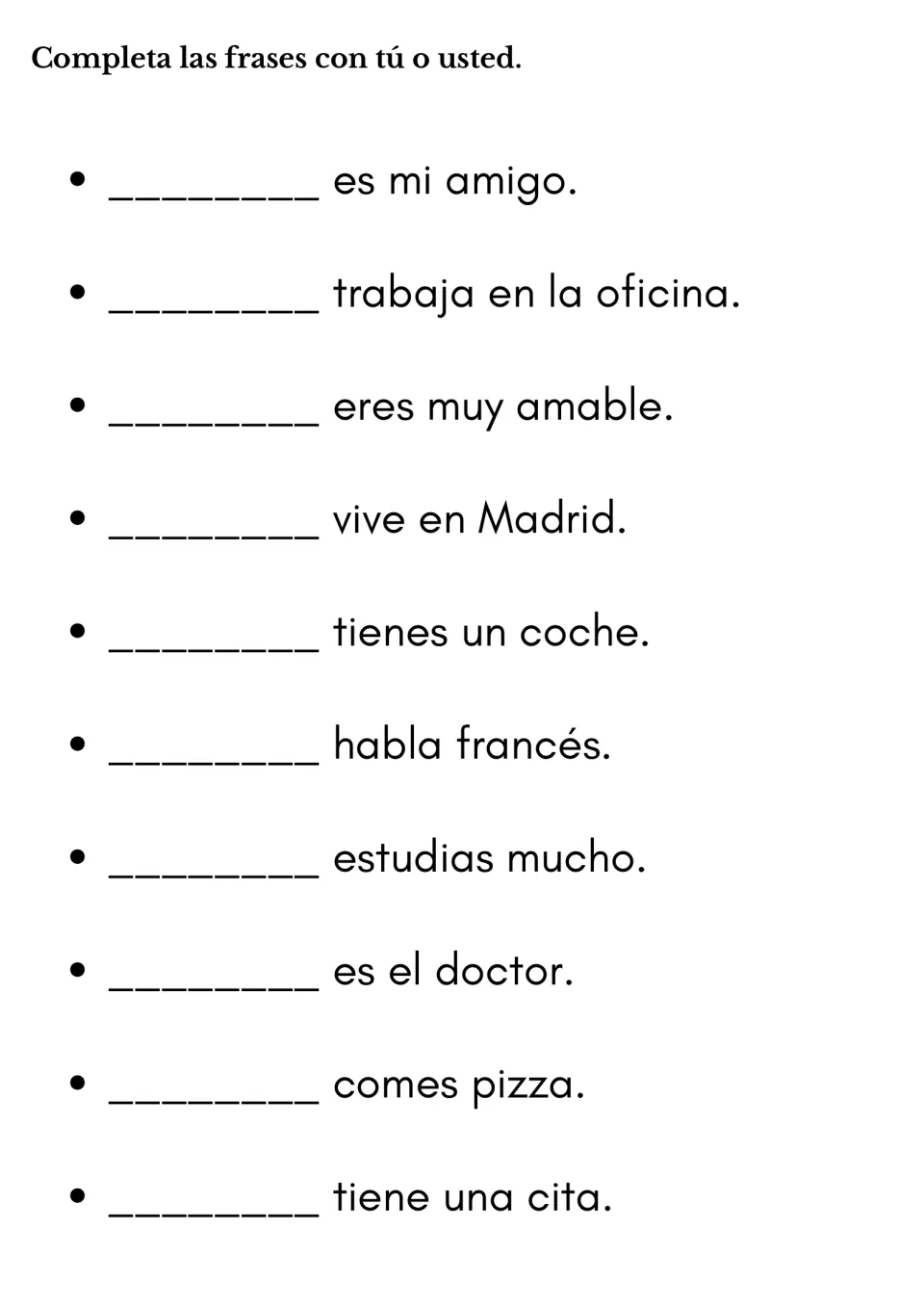 Subject pronoun fill-in: students write tú or usted before 10 sentences by reading the verb ending, e.g. eres muy amable