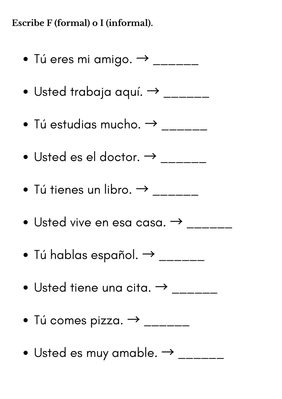 Formal or informal: students label 10 sentences, such as Tú eres mi amigo and Usted es el doctor, with F or I