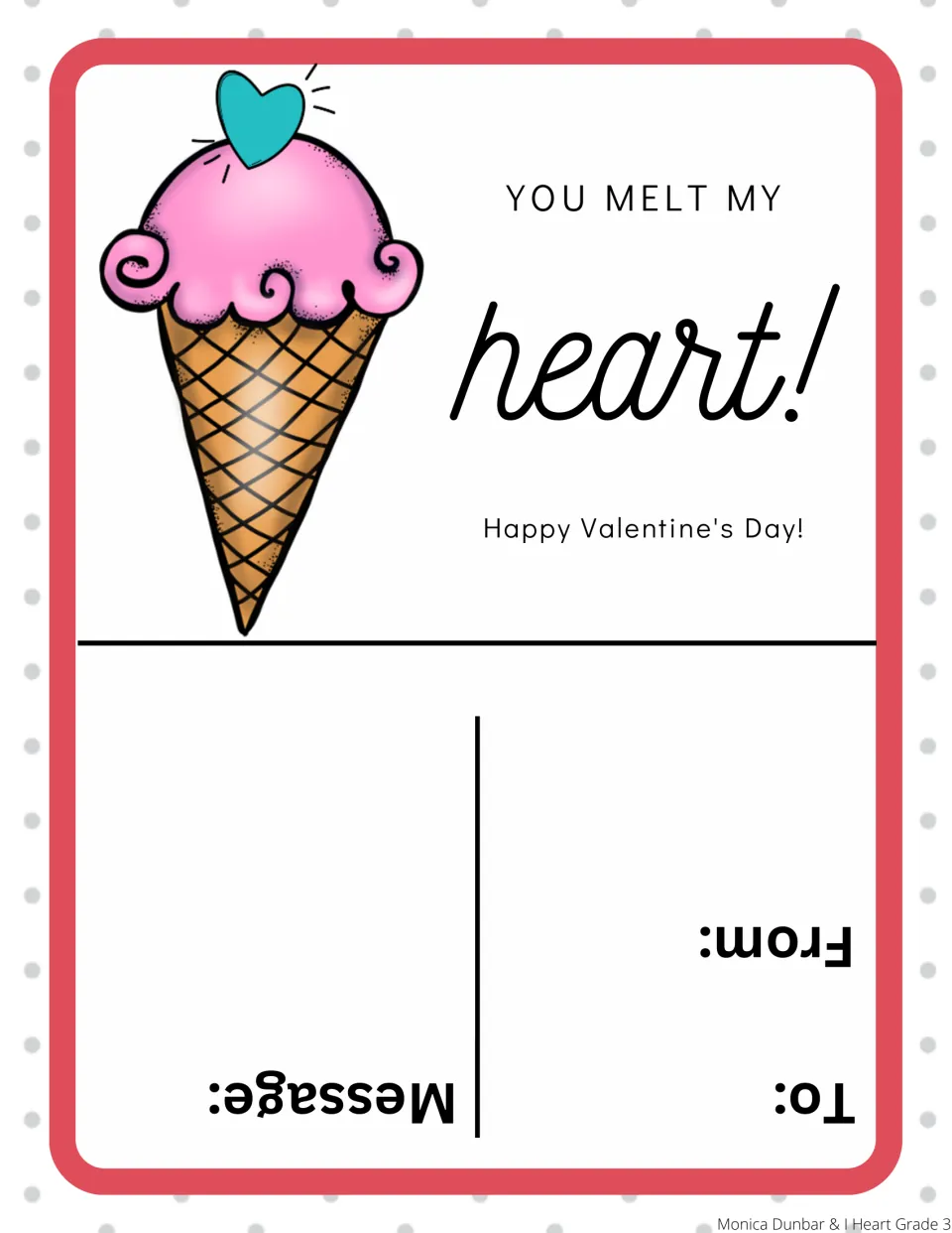 Ice cream Valentine card reads “You melt my heart!” and includes spaces for the recipient, sender, and message