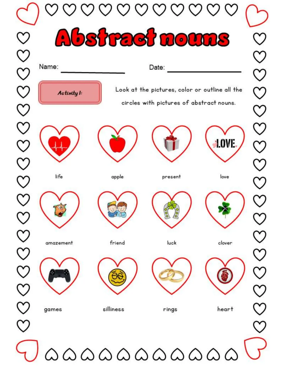 Abstract nouns Activity 1: students color the hearts showing abstract nouns such as love, luck and life among 12 pictures