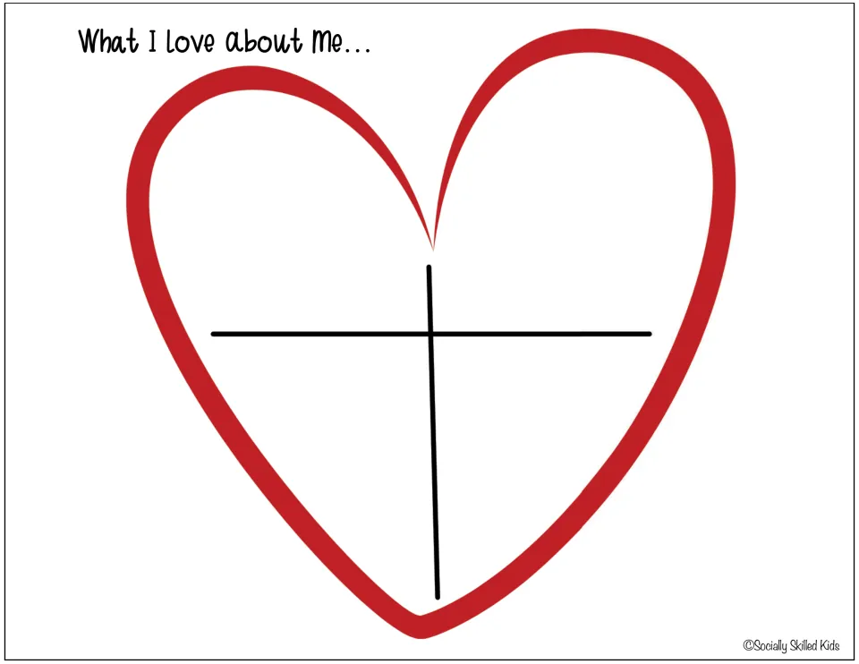 What I love about Me: students record four things they love about themselves, in words or pictures, inside a red heart