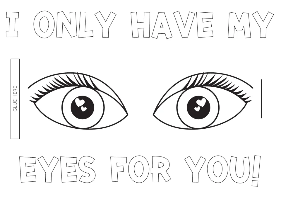I Only Have My Eyes for You card: students color two heart-pupil eyes, cut the slit by the right eye and glue on the tab
