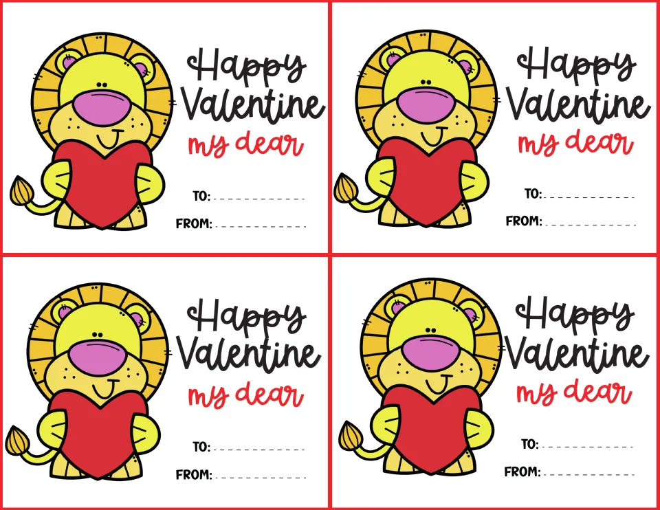 Valentine card sheet: four lion cards reading 'Happy Valentine my dear,' with To and From labels.