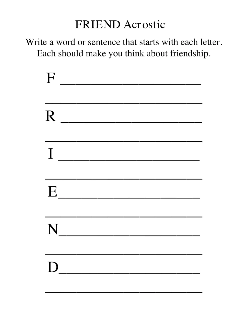 FRIEND acrostic poem: students write a word or sentence for each letter F, R, I, E, N and D about friendship