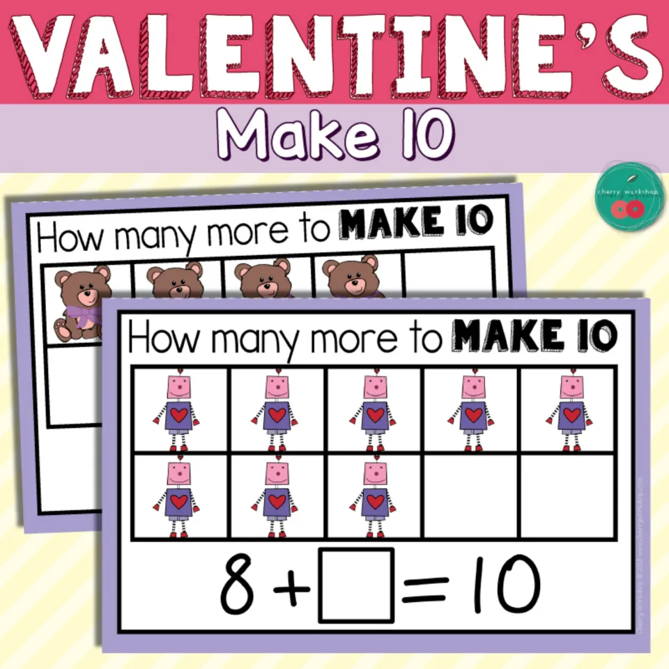 Valentine's Make 10 cover showing ten-frame mats with 4 teddy bears and 8 robots above the sentence 8 + ? = 10
