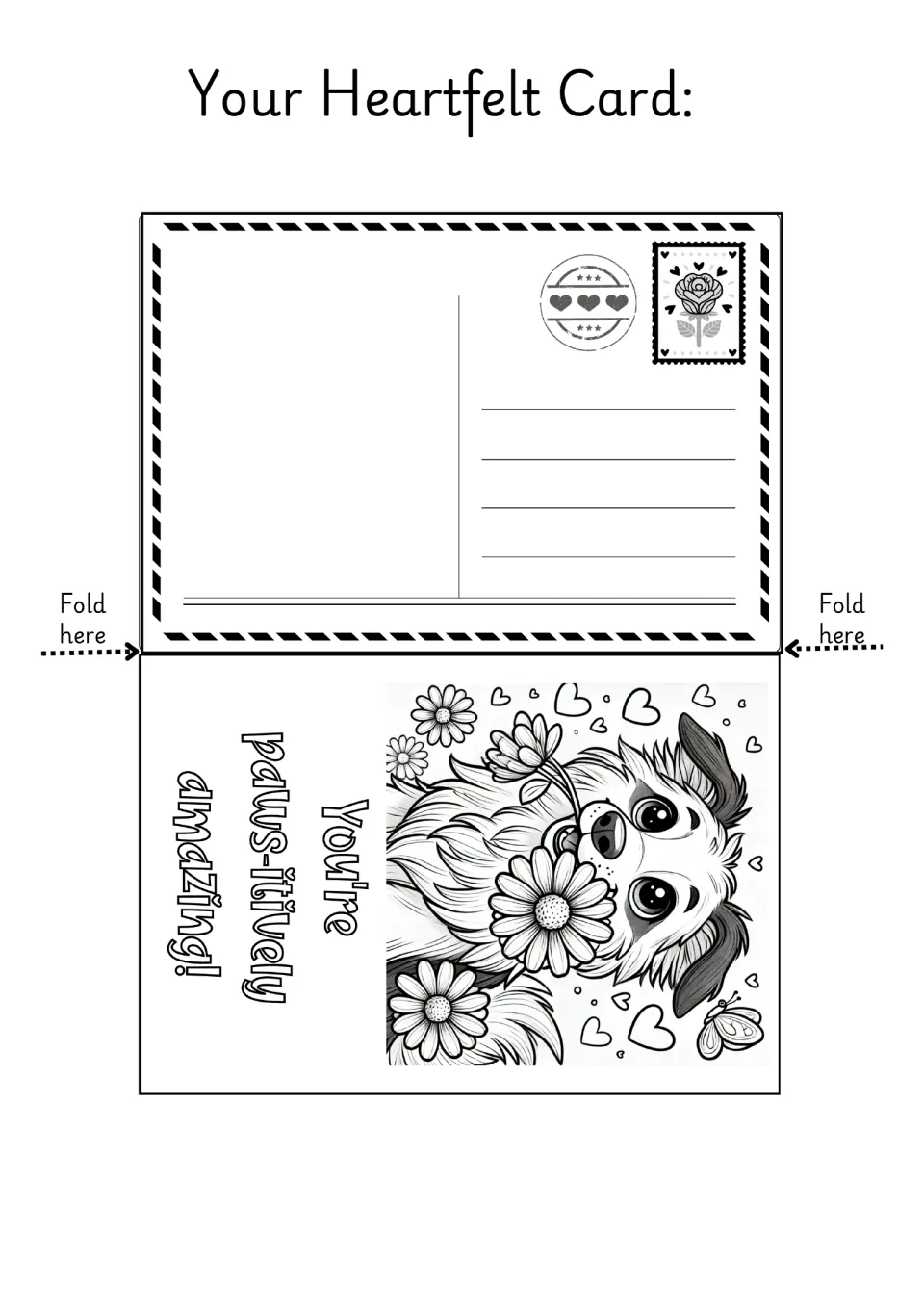 Dog Valentine coloring card 2 of 15: a fluffy dog holding a flower with “You're paws-itively amazing!”