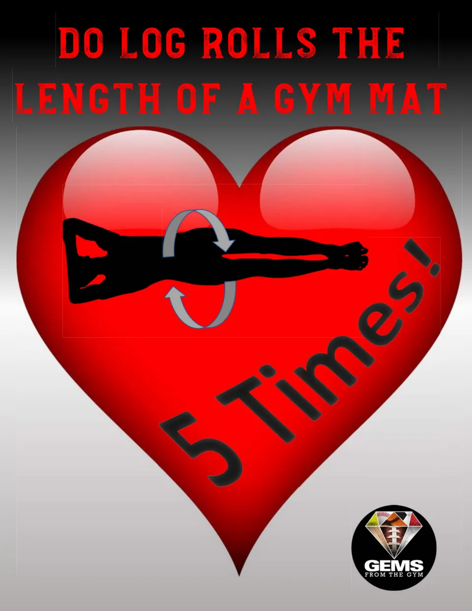 Valentine's Day exercise station poster directing students to do log rolls the length of a gym mat five times