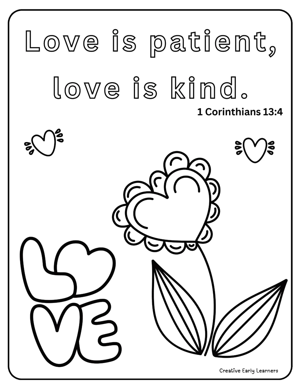 1 Corinthians 13:4 coloring page, "Love is patient, love is kind": students color a heart flower, LOVE letters and hearts