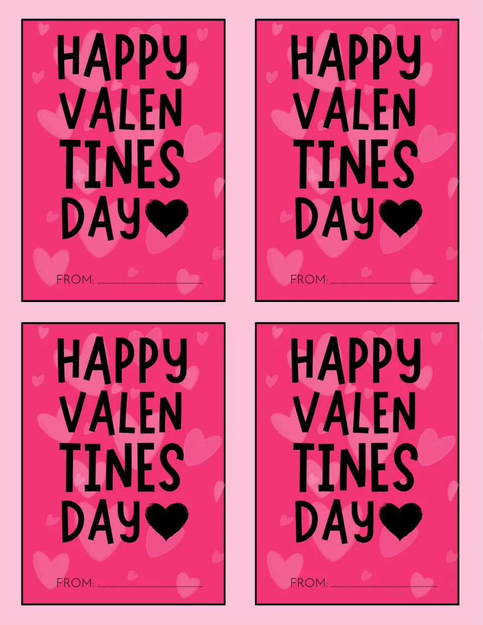 Pink Valentine greeting cards, four per sheet, bold Happy Valentines Day text with a heart and a From signature line