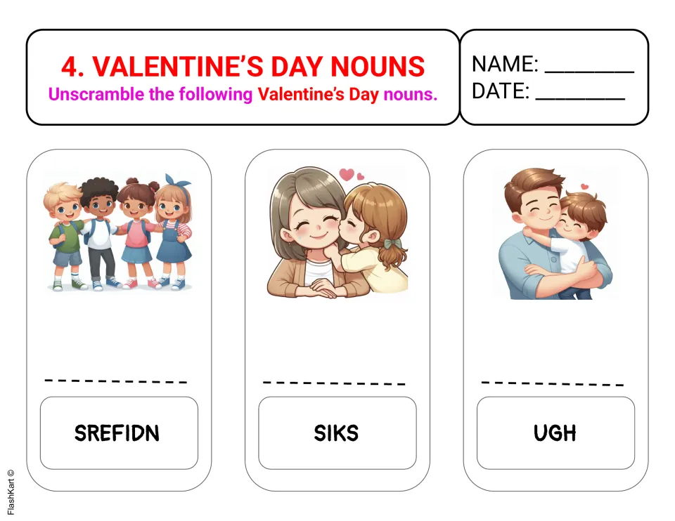 Valentine’s Day unscrambling activity 4 uses friends, kiss, and hug picture clues: SREFIDN, SIKS, UGH.