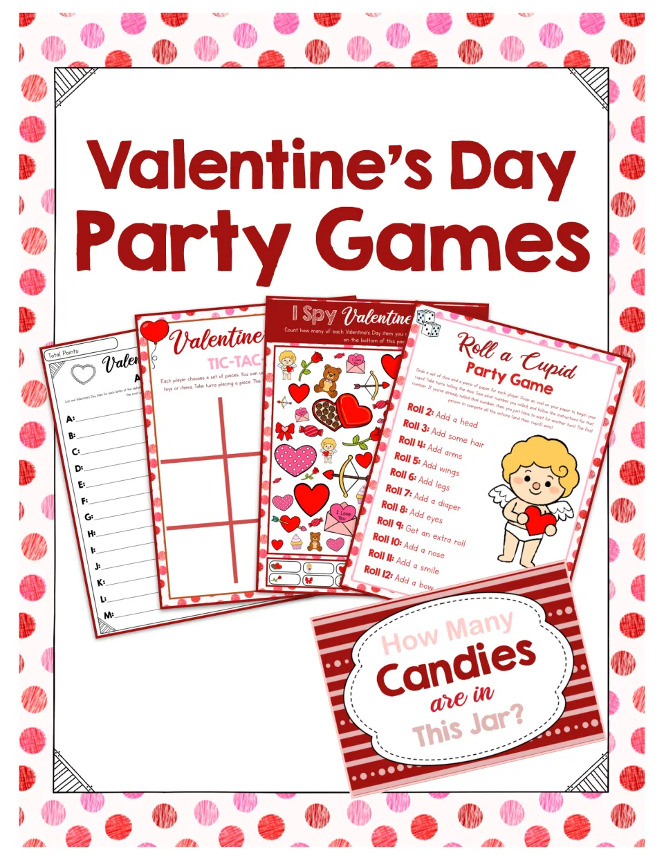 Valentine's Day Party Games cover showing samples of the alphabet, candy jar, tic-tac-toe, Cupid and I Spy games
